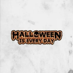 Halloween Is Every Day (Enamel Pin)
