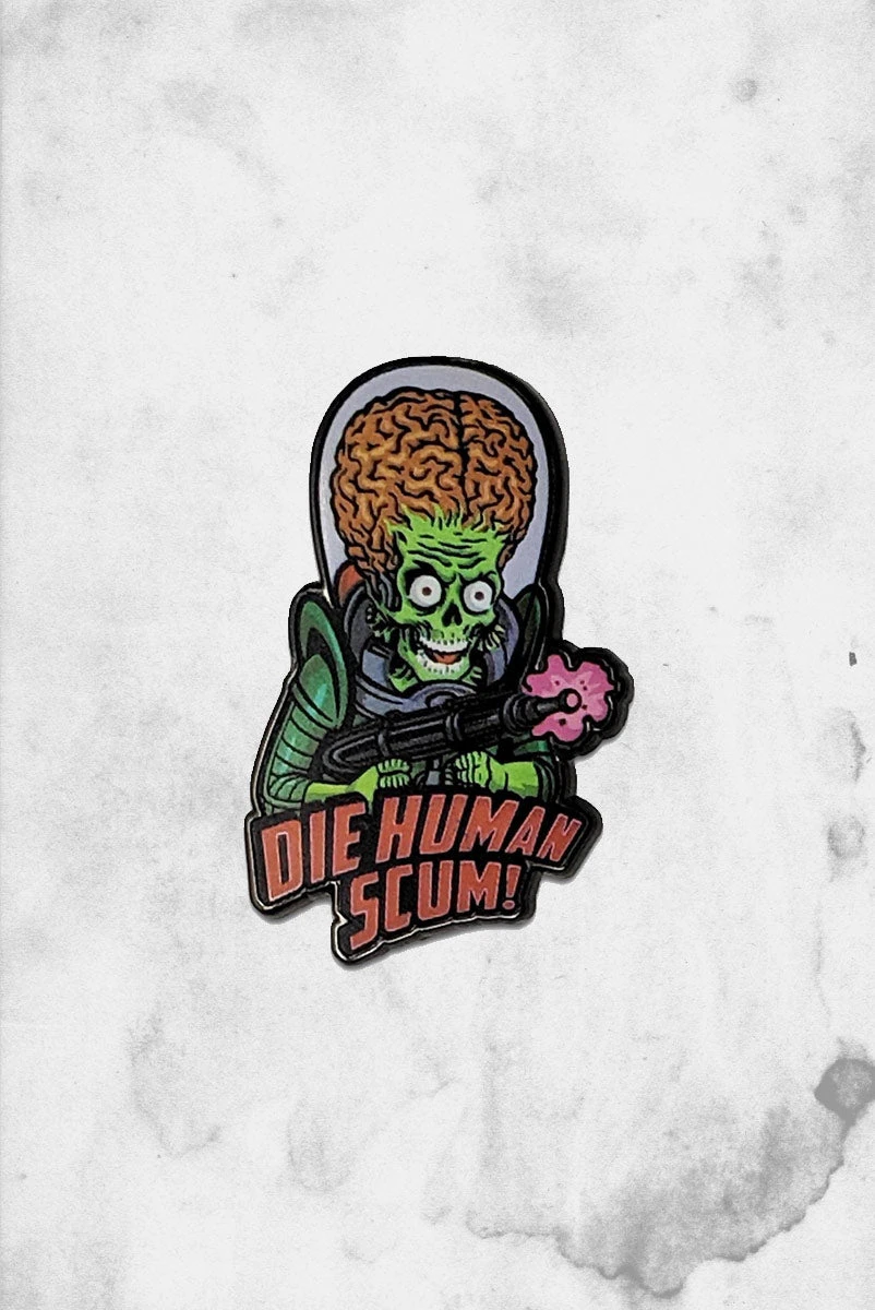 Mars Attacks - Human Scum (Enamel Pin) 3 Mars Attacks - Human Scum (Enamel Pin)