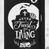 Never Trust The Living Journal -Mortem Horror Shop never trust living journal